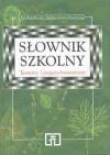 Słownik szkolny. Terminy i pojęcia botaniczne
