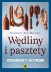Wędliny i pasztety. Domowy wyrób