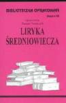 Biblioteczka Opracowań Liryka średniowiecza - Danuta Polańczyk