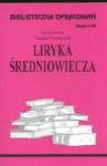 Biblioteczka Opracowań Liryka średniowiecza - Danuta Polańczyk