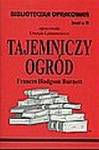 Biblioteczka Opracowań Tajemniczy ogród Frances Hodgson Burnett - Urszula Lementowicz
