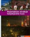 Największe atrakcje turystyczne Polski