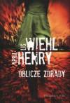 Oblicze zdrady - Wiehl Lis, Henry April