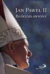 Jan Paweł II Błogosławiony 