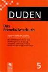 Duden 5. Das Fremdworterbuch. 9. Auflage