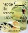 Napoje dla zdrowia i urody
