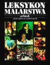 Leksykon Malarstwa od A do Z. Od początków do współczesności