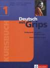 Deutsch mit Grips 1 Kursbuch podręcznik