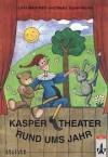 Kasper theater rund ums Jahr