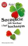 Szczęście. Jak kochać i być kochanym