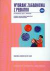 Wybrane zagadnienia z pediatrii tom 5 podręcznik dla studentów medycyny i lekarzy
