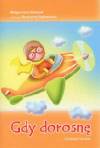 Kiedy dorosnę