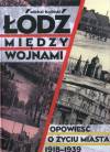 Łódź między wojnami. Opowieść o życiu miasta 1918-1939 + plan miasta + 2CD