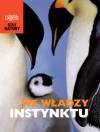 We władzy instynktu + nieujarzmiona pogoda 2 książki w zestawie w cenie 1