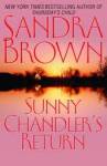 Sunny Chandlers Return