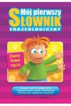 Mój pierwszy słownik frazeologiczny