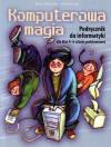 Komputerowa magia klasa 4-6 - podręcznik +CD