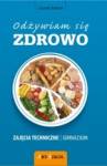 Odżywiam się zdrowo - zajęcia techniczne gimnazjum