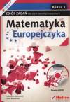 Matematyka europejczyka kl.1 szk.śr-zbiór zadań