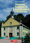 Drewniany Kościół św. Andrzeja Boboli ? dawny zbór ewangelicki z Nowosolnej