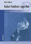 Kubuś Fatalista i jego pan. Lektura z opracowaniem
