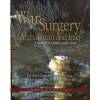 War Surgery in Afghanistan and Iraq: A Series of Cases, 2003-2007 (Textbooks of Military Medicine)