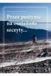 Przez pustynie na ośnieżone szczyty