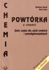 Powtórka z chemii.
Zbiór zadań dla szkół średnich i ponadgimnazjalnych