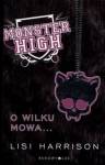 Monster high t.3-o wilku mowa 