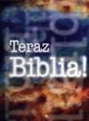 Teraz Biblia!