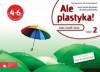 Ale plastyka kl.4 Zeszyt ćwiczeń cz. 2