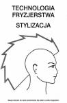 Technologia fryzjerstwa. Stylizacja. Zeszyt ćwiczeń do nauki przedmiotów dla szkół o profilu fryzjerskim