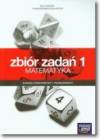 Matematyka Zbiór zadań Część 1 Zakres podstawowy i rozszerzony