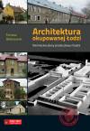 Architektura okupowanej Łodzi - niemieckie plany przebudowy miasta