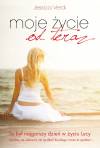 Moje życie od teraz