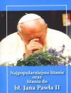 Najpopularniejsze litanie oraz litania do bł. Jana Pawła II