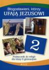 Błogosławieni którzy ufają jezusowi klasa 2 gimnazjum - podręcznik