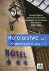 Hotelarstwo Część 1 Organizacja pracy Tom 1 Podręcznik