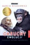 Okruchy ewolucji-tajemnice historii naturalnej