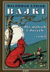 Bajki dla małych i dużych T.2