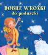 Dobre wróżki do poduszki