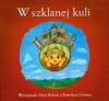 W szklanej kuli