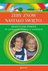 Żeby znów nastało święto... Praktyczne pomoce do wychowania religijnego w przedszkolu