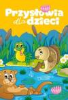 Przysłowia dla dzieci