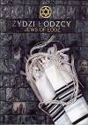 Żydzi łódzcy / Jews of Łódź