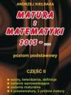 Matura z Matematyki 2015. Zbiór zadań. Część 2. Poziom podstawowy