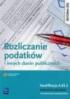 Rozliczanie podatków i innych danin publicznych Podręcznik. A.65.2