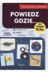 Powiedz gdzie... encyklopedia szkolna