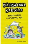 Koszmarny Karolek Zemsta Gangu Purpurowej Ręki