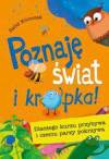 Poznaję świat i kropka
